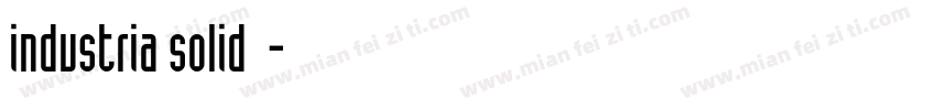 industria solid字体字体转换